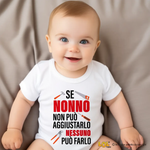 Body Neonato "Se Nonno Non Può Aggiustarlo Nessuno Può Farlo" – Idea Regalo per i Nonni, Festa dei Nonni-Body per bimbi-Lol T-shirt