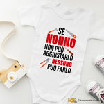 Body Neonato "Se Nonno Non Può Aggiustarlo Nessuno Può Farlo" – Idea Regalo per i Nonni, Festa dei Nonni-Body per bimbi-Lol T-shirt