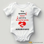 Body Neonato “Tra qualche mese sarò tra le tue braccia – Auguri Papà!”-Body per bimbi-Lol T-shirt