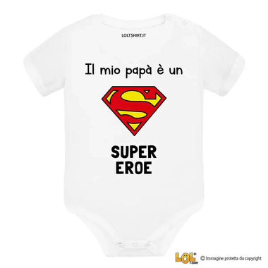 Body per Neonato Il mio papà è un super eroe-Body per bimbi-Lol T-shirt