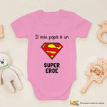 Body per Neonato Il mio papà è un super eroe-Body per bimbi-Lol T-shirt