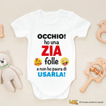 Body per Neonato Occhio! Ho una zia folle e non ho paura di usarla!-Body per bimbi-Lol T-shirt