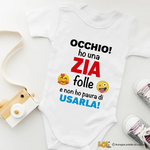 Body per Neonato Occhio! Ho una zia folle e non ho paura di usarla!-Body per bimbi-Lol T-shirt
