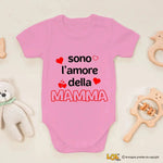 Body per Neonato Sono l'amore della Mamma-Body per bimbi-Lol T-shirt