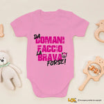 Body Neonato "Da domani faccio la brava... forse!" - Disponibile in Rosa, Rosso e Nero