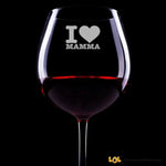 Calice Vino "I Love Mamma"-Calice da vino-Lol T-shirt