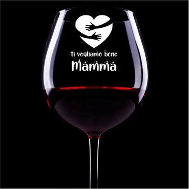 Calice Vino "Ti Vogliamo Bene Mamma"-Calice da vino-Lol T-shirt