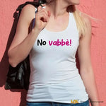 Canotta Donna Divertente No Vabbè-canotta donna-Lol T-shirt