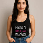 Canotta Donna “Morirò di grazie al cazzo inespressi”-canotta donna-Lol T-shirt