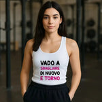 Canotta Donna “Vado a sbagliare di nuovo e torno” – Ironica e Perfetta per l’Estate-canotta donna-Lol T-shirt
