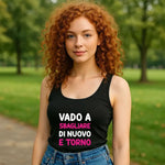 Canotta Donna “Vado a sbagliare di nuovo e torno” – Ironica e Perfetta per l’Estate-canotta donna-Lol T-shirt