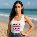 Canotta Donna “Vado a sbagliare di nuovo e torno” – Ironica e Perfetta per l’Estate-canotta donna-Lol T-shirt
