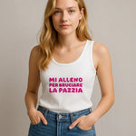 Canotta Donna “Mi alleno per bruciare la pazzia” – Ironia e workout