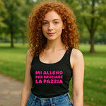 Canotta Donna “Mi alleno per bruciare la pazzia” – Ironia e workout