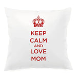Cuscino Keep Calm and Love Mom-Cuscino personalizzato-Lol T-shirt