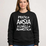 Felpa Donna Pratica Ansia a Livello Agonistico-Felpa-Lol T-shirt