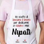 Grembiule Bianco Personalizzato con Nomi Ho scelto di lasciare il lavoro per dedicarmi a viziare i miei nipoti-Grembiule da Cucina-Lol T-shirt
