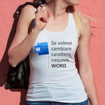 Canotta Donna Divertente se volevo cambiare carattere nascevo word canotta donna