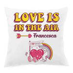 Cuscino Quadrato Personalizzato con Nome e Cuoricino Love is in the air Federe per cuscino
