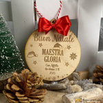 Pallina di Natale in legno Regalo per Maestra personalizzabile