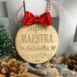 Pallina di Natale in legno Regalo per Maestra personalizzabile con nome