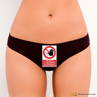 Sexy Slip Tanga Donna - Vietato l'ingresso alle persone non autorizzate Slip Donna