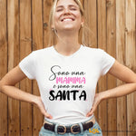 Maglietta Donna Sono Una Mamma E Sono Una Santa T-shirt da donna