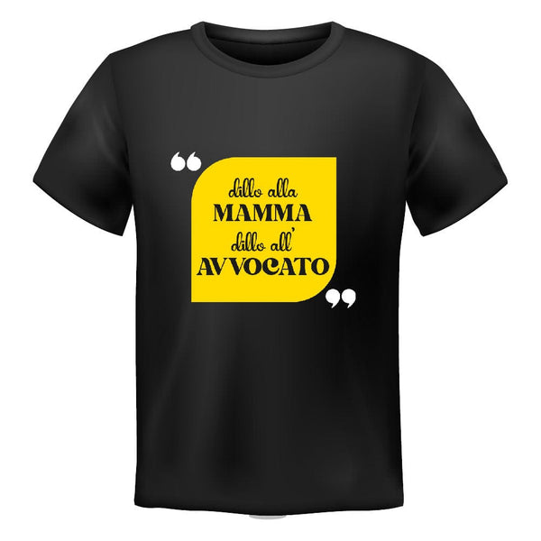 Dillo alla mamma dillo all'avvocato  T-shirt Uomo Manica Corta – Lol  T-shirt