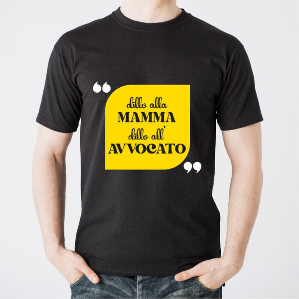 Dillo alla mamma dillo all'avvocato  T-shirt Uomo Manica Corta – Lol  T-shirt
