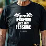 Maglietta Divertente Pensione "Una Leggenda va in Pensione" - Personalizzabile con Nome T-shirt