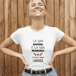 T-shirt Donna La Mia Eroina è la Mia Mamma Ti Voglio Bene Personalizzata con Nome T-Shirt