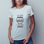 T-shirt Donna La Mia Eroina è la Mia Mamma Ti Voglio Bene Personalizzata con Nome T-Shirt