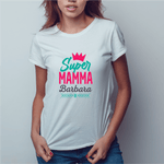 T-shirt Donna Super Mamma Personalizzata con Nome T-Shirt