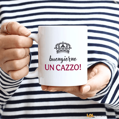 Tazza Buongiorno un Ca**o Tazze Personalizzate