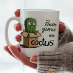 Tazza Divertente "Buongiorno un Cactus" - Mug Simpatica in Ceramica Tazze Personalizzate