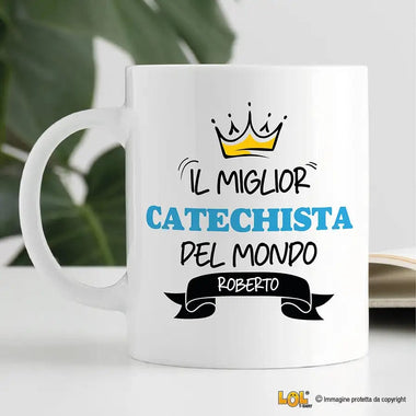 Tazza Il Miglior Catechista Del Mondo Personalizzata con Nome Tazze Personalizzate