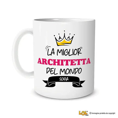 Tazza La Miglior Architetta Del Mondo Personalizzata con Nome Tazze Personalizzate