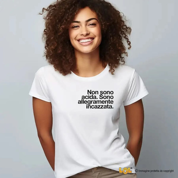 Maglietta Donna Non Sono Acida – Bianca o Nera Lol T-shirt