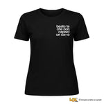 Maglietta Donna "Beato te che non capisci un ca**o-T-shirt-Lol T-shirt