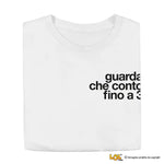 T-shirt Donna Guarda che conto fino a 3