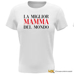 Maglietta Donna La Mamma Migliore del Mondo-T-shirt-Lol T-shirt