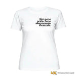 Maglietta Donna "Non sono acida. Sono allegramente incazzata."-T-shirt-Lol T-shirt
