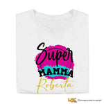 Maglietta Donna Super Mamma con Nome-T-shirt-Lol T-shirt