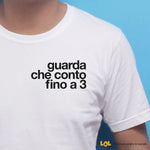 T-shirt Uomo Guarda che conto fino a 3