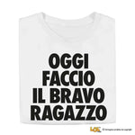 Maglietta Uomo "Oggi faccio il bravo ragazzo"-T-shirt-Lol T-shirt