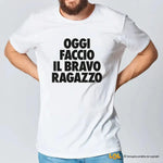Maglietta Uomo "Oggi faccio il bravo ragazzo"-T-shirt-Lol T-shirt