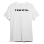 Maglietta Uomo "Se lo vuoi fare fallo." con Stampa Fronte e Retro-T-shirt-Lol T-shirt