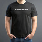 Maglietta Uomo "Se lo vuoi fare fallo." con Stampa Fronte e Retro-T-shirt-Lol T-shirt