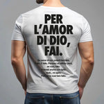Maglietta Uomo "Se lo vuoi fare fallo." con Stampa Fronte e Retro-T-shirt-Lol T-shirt