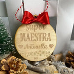 Pallina di Natale in legno Regalo per Maestra personalizzabile con nome - Super Maestra-Decorazioni natalizie-Lol T-shirt